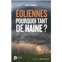 Eoliennes, pourquoi tant de haine ?