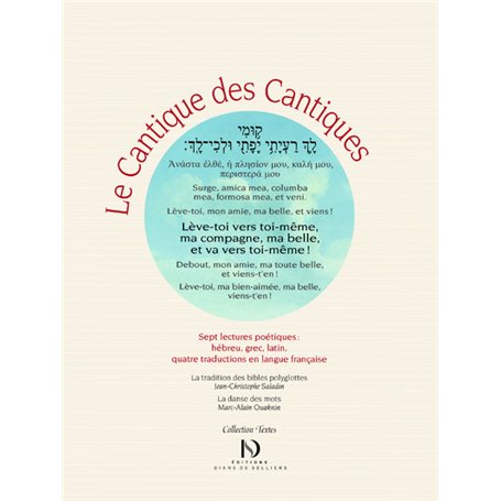 Le cantique des Cantiques, édition polyglotte - 7 lectures poétiques : hébreu, grec, latin et quatre