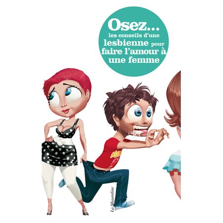 Osez les conseils d'une lesbienne pour faire l'amour à une femme