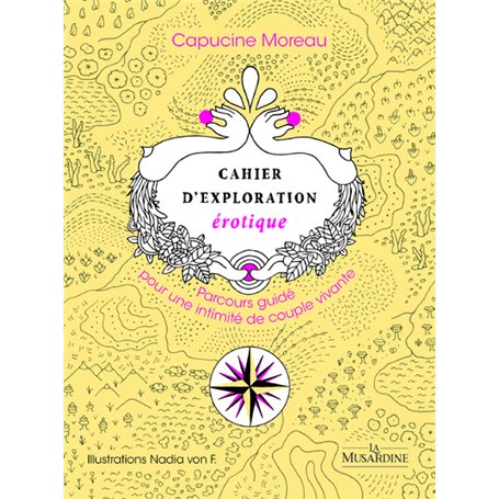 Cahier d'exploration érotique - Parcours guidé pour une intimité de couple vivante