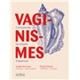 Vaginismes : comprendre, se soigner, s'épanouir