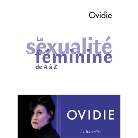 La Sexualité féminine de A à Z