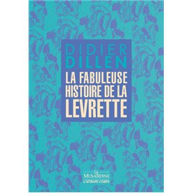 La fabuleuse histoire de la levrette