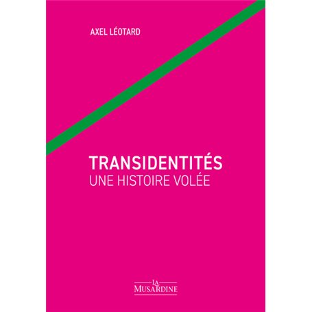 Transidentités une histoire volée