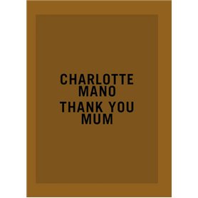 Charlotte Mano : Thank you Mum - Prix HSBC pour la photograpie 2020