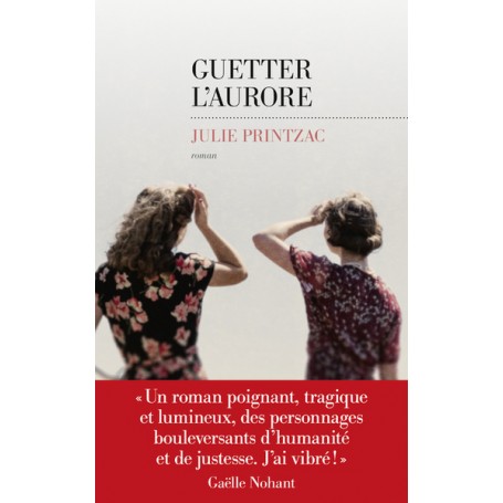 Guetter l'aurore