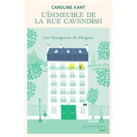 L'Immeuble de la rue Cavendish - Tome 1 Les manigances de Margaux