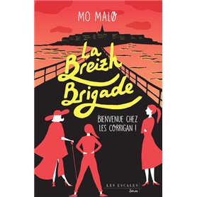 La Breizh Brigade - Tome 1 Bienvenue chez les Corrigan