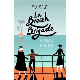 La Breizh Brigade - Tome 2 Ni Français, ni Breton