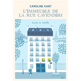 L'immeuble de la rue Cavendish - Tome 3 Lucie se rebiffe