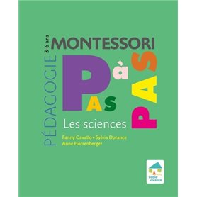 Pédagogie Montessori pas à pas - Les sciences 3-6 ans