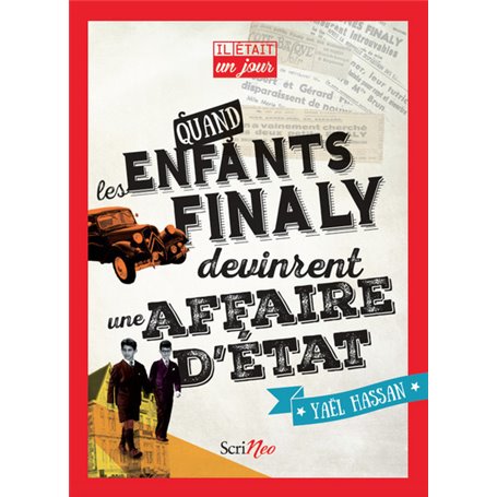 Il était un jour... Quand les enfants Finaly devinrent une affaire d'état