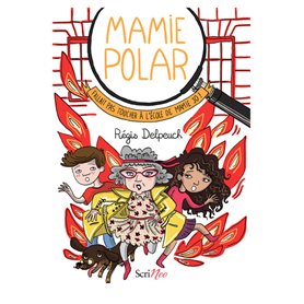 Mamie Polar - Fallait pas toucher à l'école de Mamie Jo !