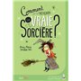 Comment devenir une vraie sorcière ?