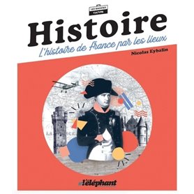 L'histoire de France par les lieux
