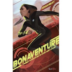 Bonaventure - Comment je suis devenu un super agent discret