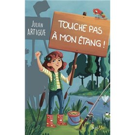 Touche pas à mon étang !