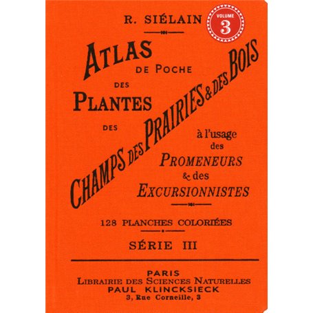 Atlas de poche des plantes des champs des prairies & des bois (série III) à l'usage des promeneurs