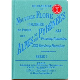 Nouvelle Flore coloriée de poche des Alpes et des Pyrénées I