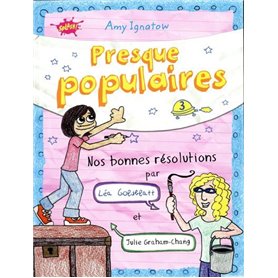 Presque populaires - tome 3 Nos bonnes résolutions par Léa Gobdblatt et Julie Graham-Chang