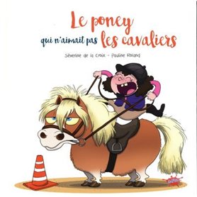 Le poney qui n'aimait pas les cavaliers