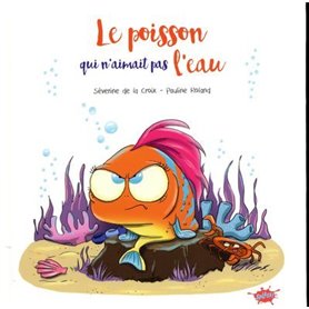 Le poisson qui n'aimait pas l'eau