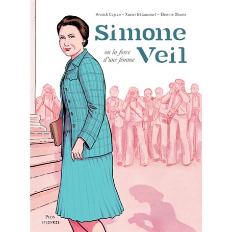 Simone Veil ou la force d'une femme