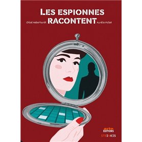 Les Espionnes racontent