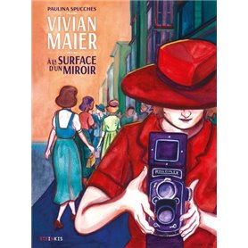 Vivian Maier - A la surface d'un miroir