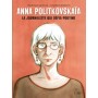 Anna Politkovskaïa - La journaliste qui défia Poutine