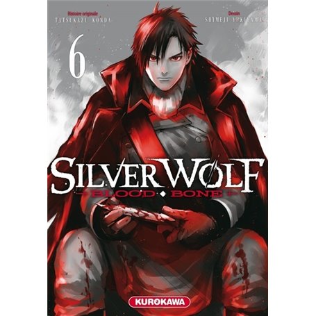 Silver Wolf - Blood Bone - tome 6