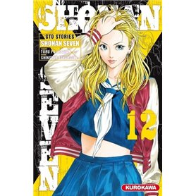 Shonan Seven - GTO Stories - tome 12