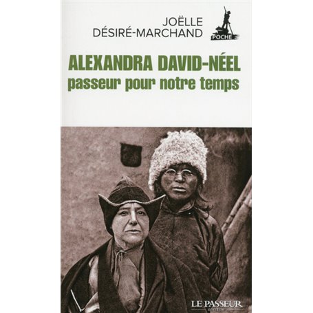 Alexandra David-Néel, passeur pour notre temps