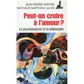 Peut-on croire à l'amour ?