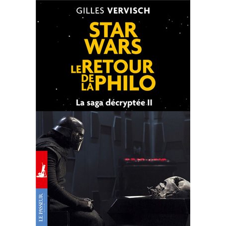 Star Wars, le retour de la philo - La saga décryptée II