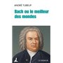 Bach ou le meilleur des mondes