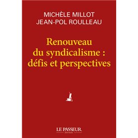 Renouveau du syndicalisme : défis et perspectives