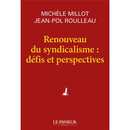 Renouveau du syndicalisme : défis et perspectives