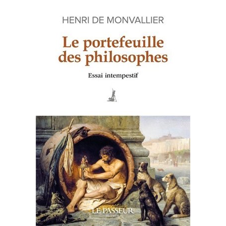 Le portefeuille des philosophes - Essai intempestif