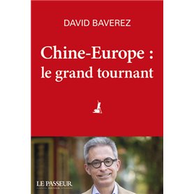 Chine-Europe, le grand tournant