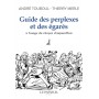 Guide des perplexes et des égarés - A l'usage du citoyen d'aujourd'hui