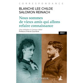 Nous sommes de vieux amis qui allons refaire connaissance - Correspondance