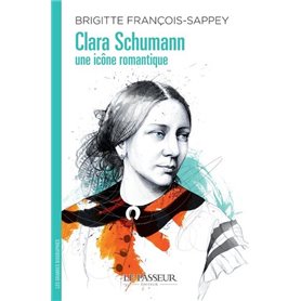 Clara Schumann, une icône romantique