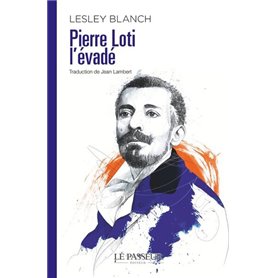 Pierre Loti l'évadé