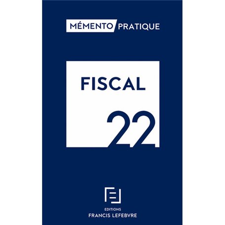 Fiscal 2022 - Mémento pratique