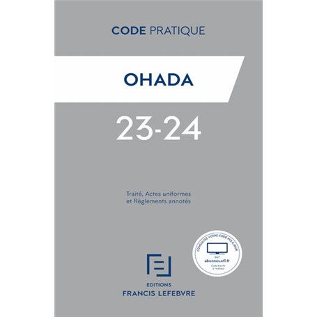 Code Pratique OHADA 2022 - Traité, Actes uniformes et Règlements annotés