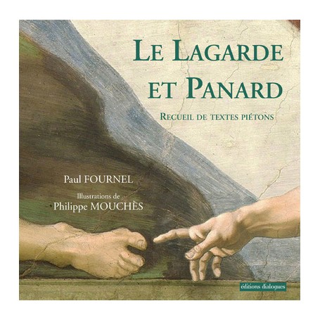 Le Lagarde et Panard - Recueil de textes piétons