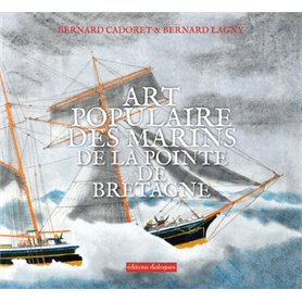 Art populaire des marins de la pointe de Bretagne