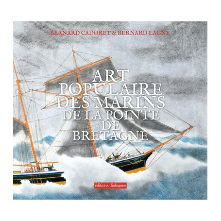 Art populaire des marins de la pointe de Bretagne