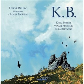 K.B. Voyage au coeur de la Bretagne